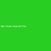 Herrliche Glas-Brille