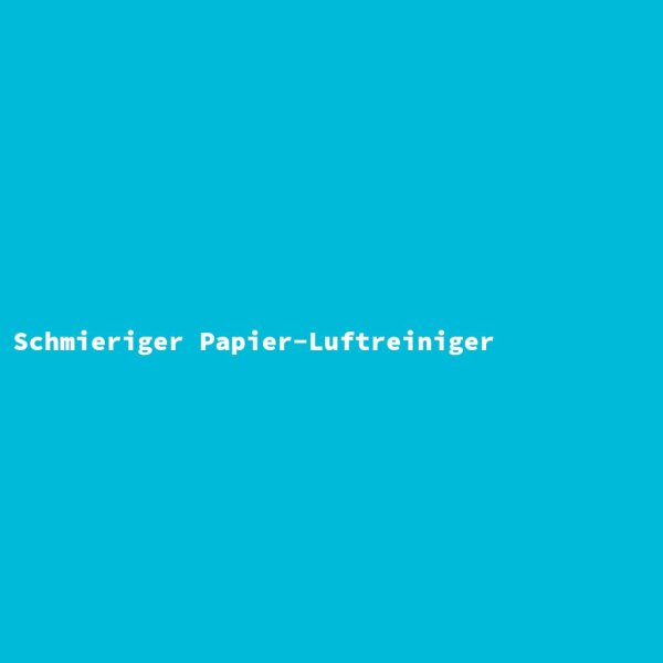 Schmieriger Papier-Luftreiniger