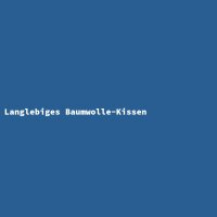 Langlebiges Baumwolle-Kissen