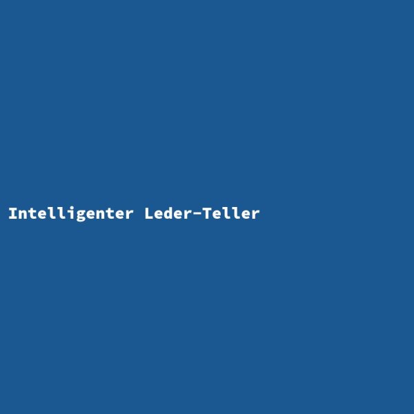Intelligenter Leder-Teller