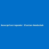 Besorgniserregender Elastan-Handschuh