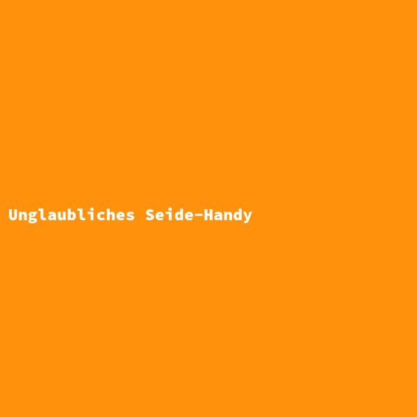 Unglaubliches Seide-Handy