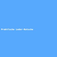 Praktische Leder-Rutsche